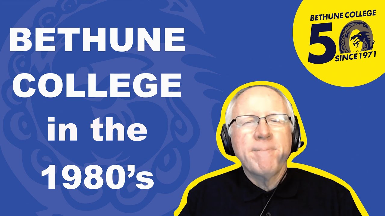 Bethune College History: 1980s