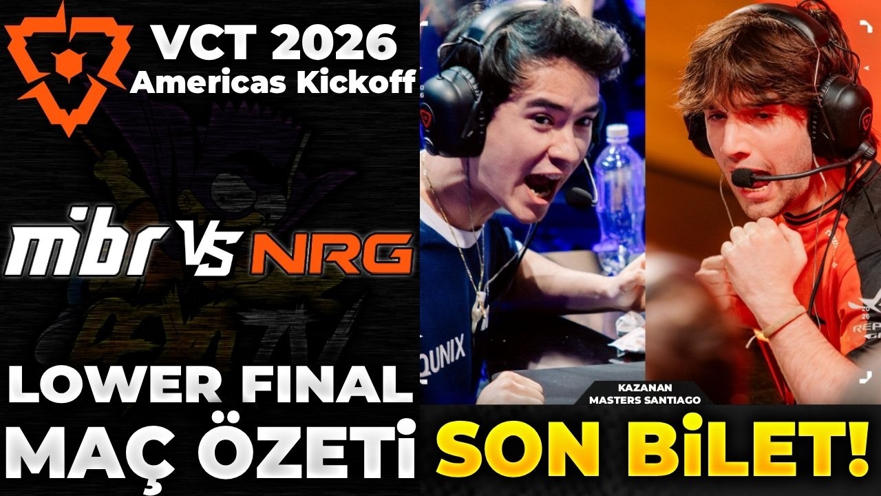 MIBR vs NRG LOWER FINAL MAÇ ÖZETİ | VCT 2026 AMERICAS Kickoff