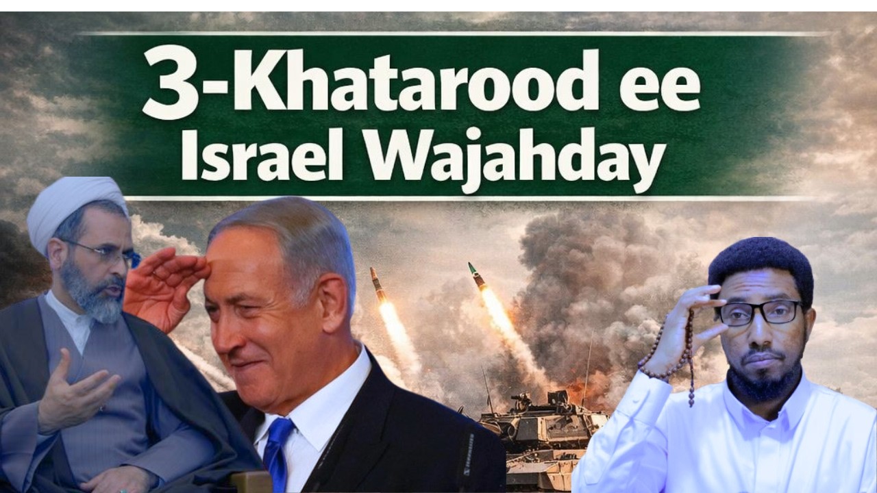 3-Khatarood ee Isra''l Wajahayso & Xaaladaha Ka soo Kordhay Bariga Dhexe