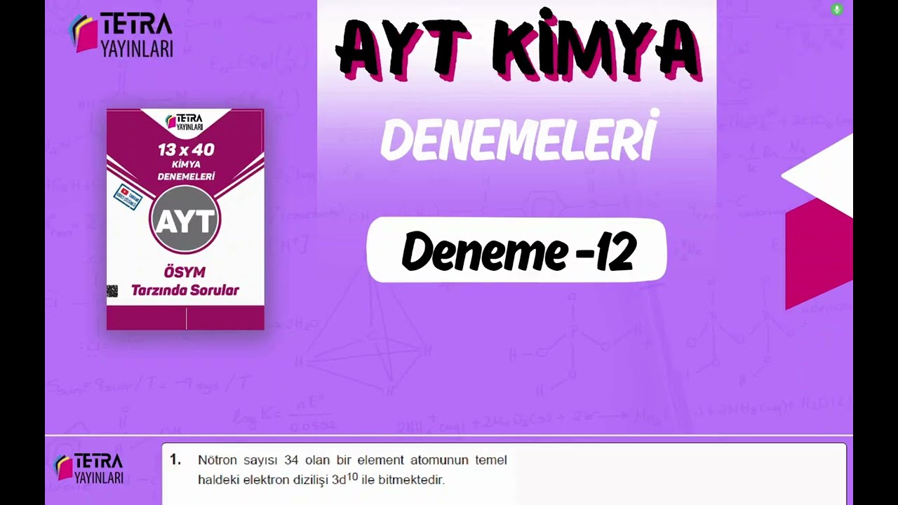Tetra Yayınları AYT Kimya 12. Deneme Çözümü 🔬 ÖSYM Tarzı Full Anlatım