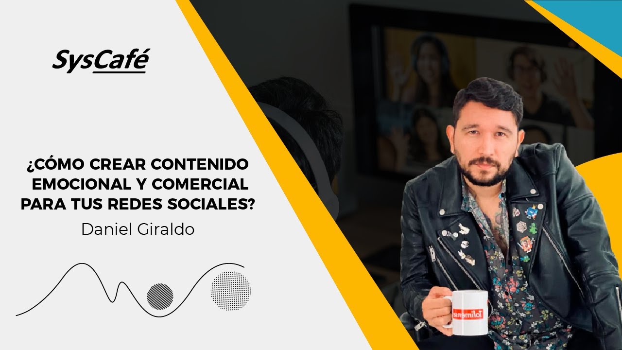 ¿Cómo crear contenido emocional y comercial para tus Redes Sociales? -SysCafé 📱