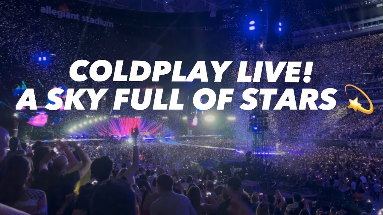 Coldplay - A Sky Full of Stars (Live at Allegiant Stadium 2025)