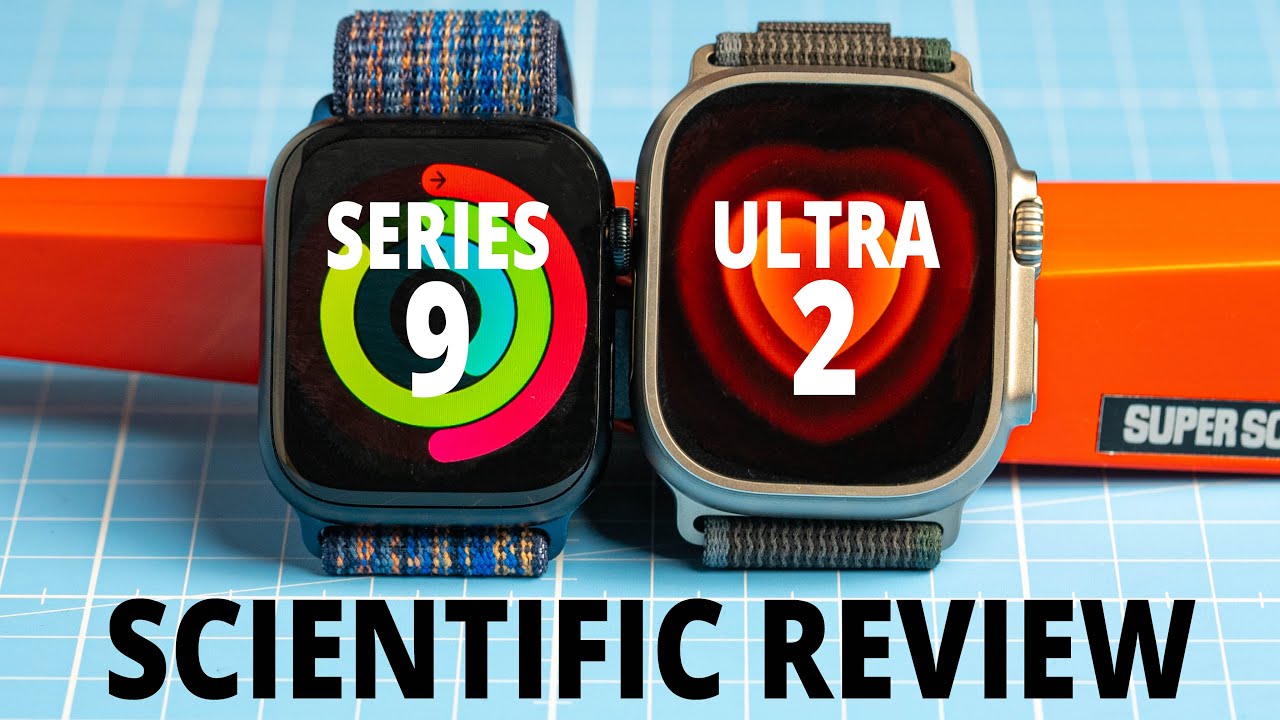 Apple Watch Series 9 & Ultra 2: SCIENTIFIC Review