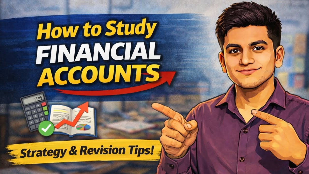 How to study Financial Accounts 