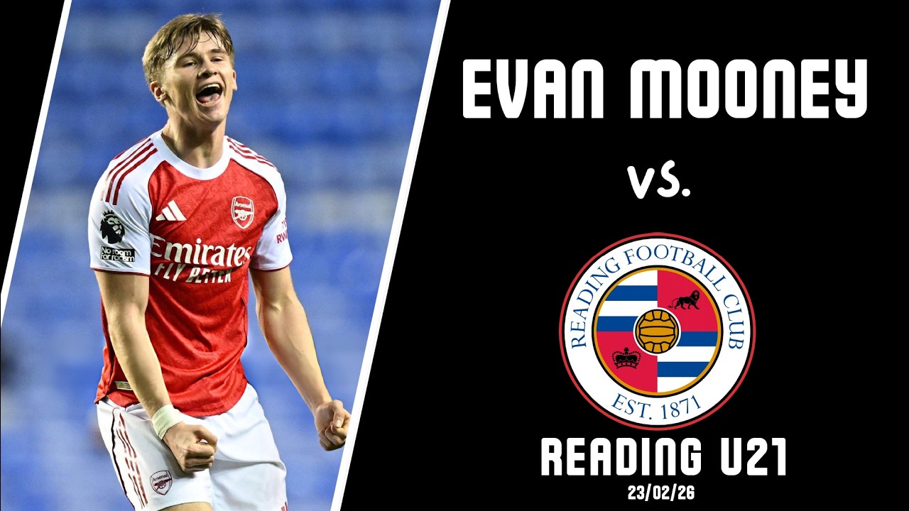 SCREAMER! Evan Mooney Scores First Arsenal Goal vs Reading U21 (23/02/26)