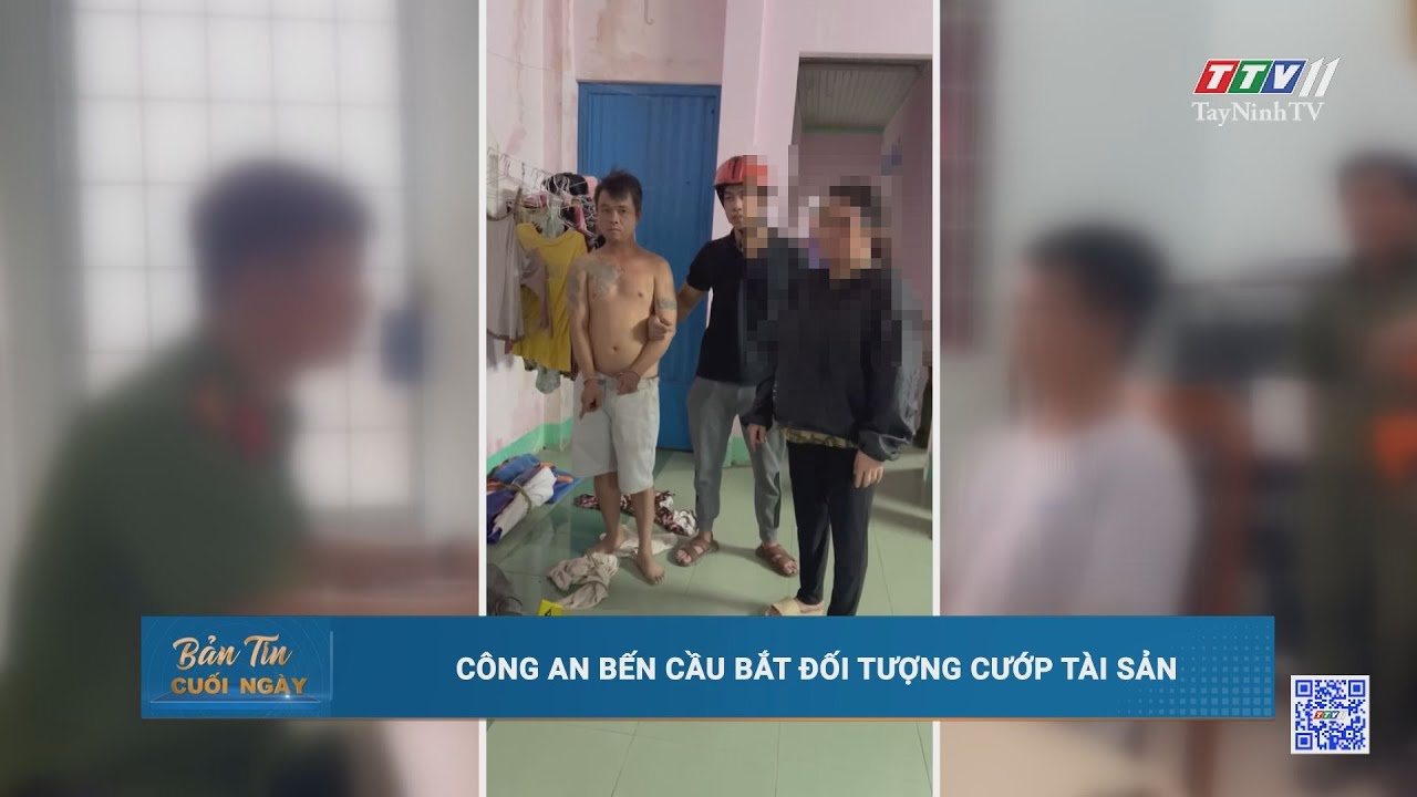Công an Bến Cầu Bắt đối tượng cướp tài sản | TayNinhTV