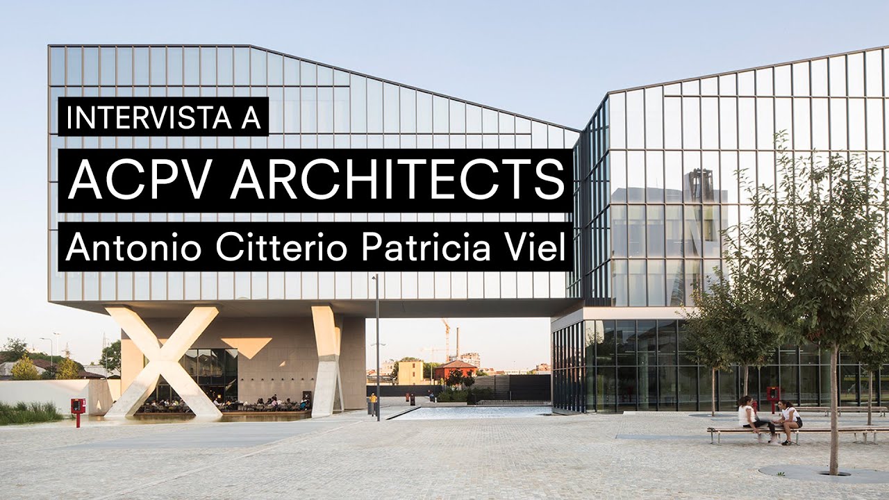 ACPV ARCHITECTS Antonio Citterio Patricia Viel: dal cucchiaio alla città - ArchiSax Podcast Ep. 11