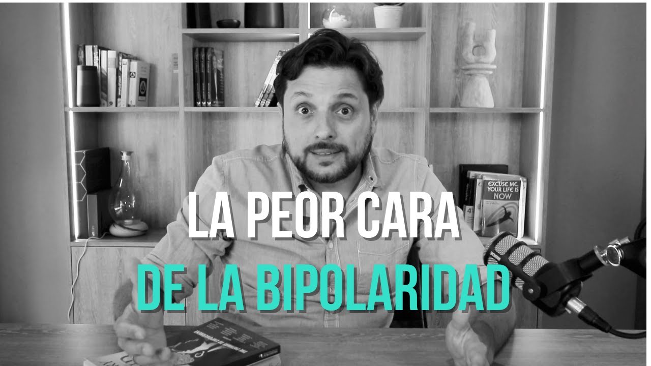 La PEOR parte de la BIPOLARIDAD