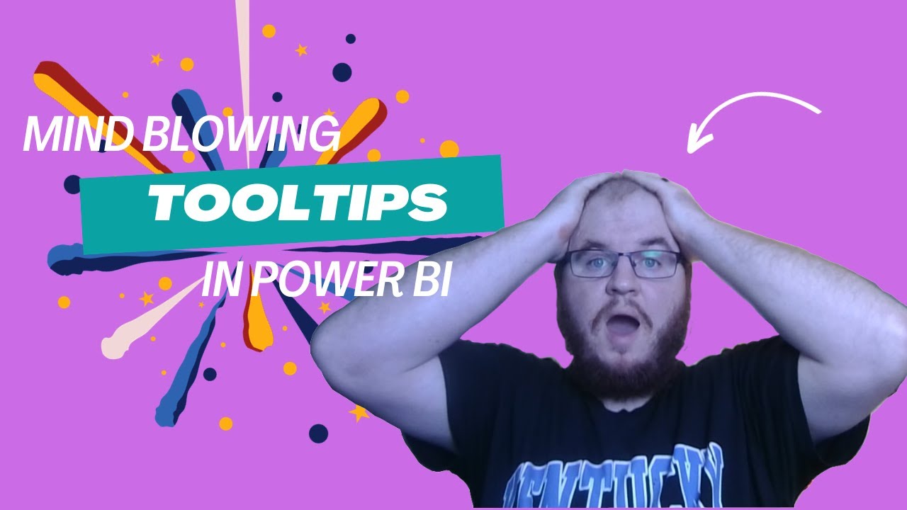 Create Mind Blowing Tooltips in Power BI