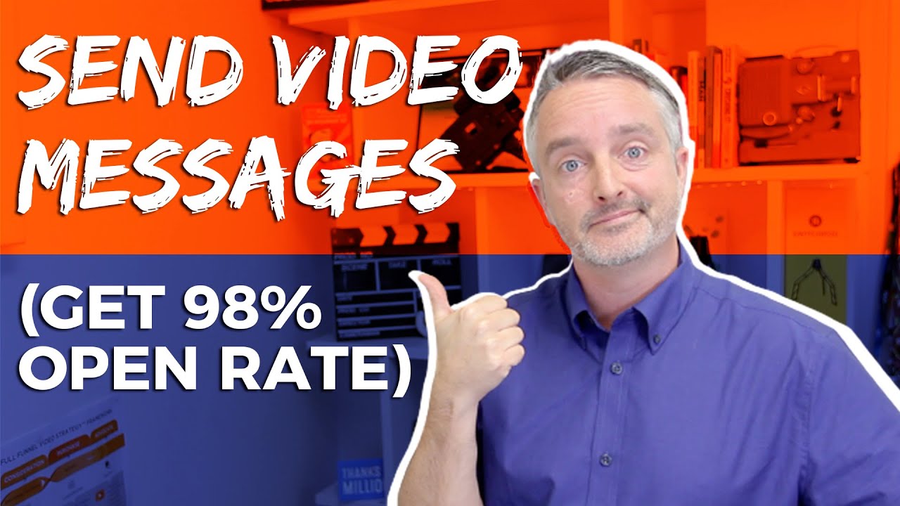 How to SEND VIDEO MESSAGES for Business (and get a 98% open rate)