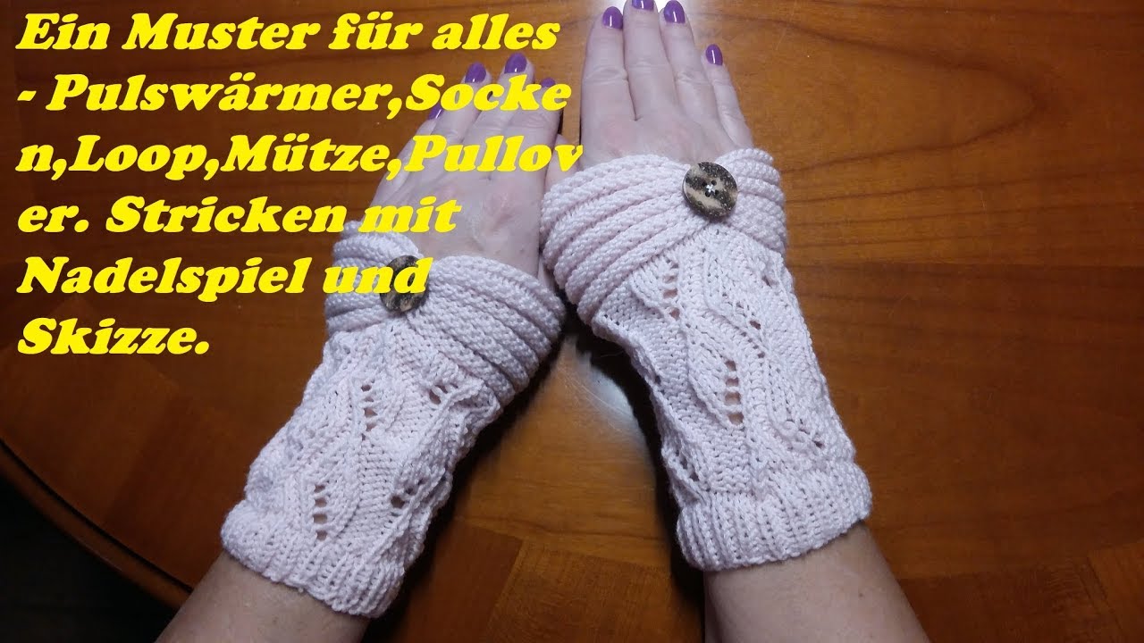 551*Ein Muster für alles - Socken,Stulpen,Pullover.Stricken für Anfänger*Tutorial