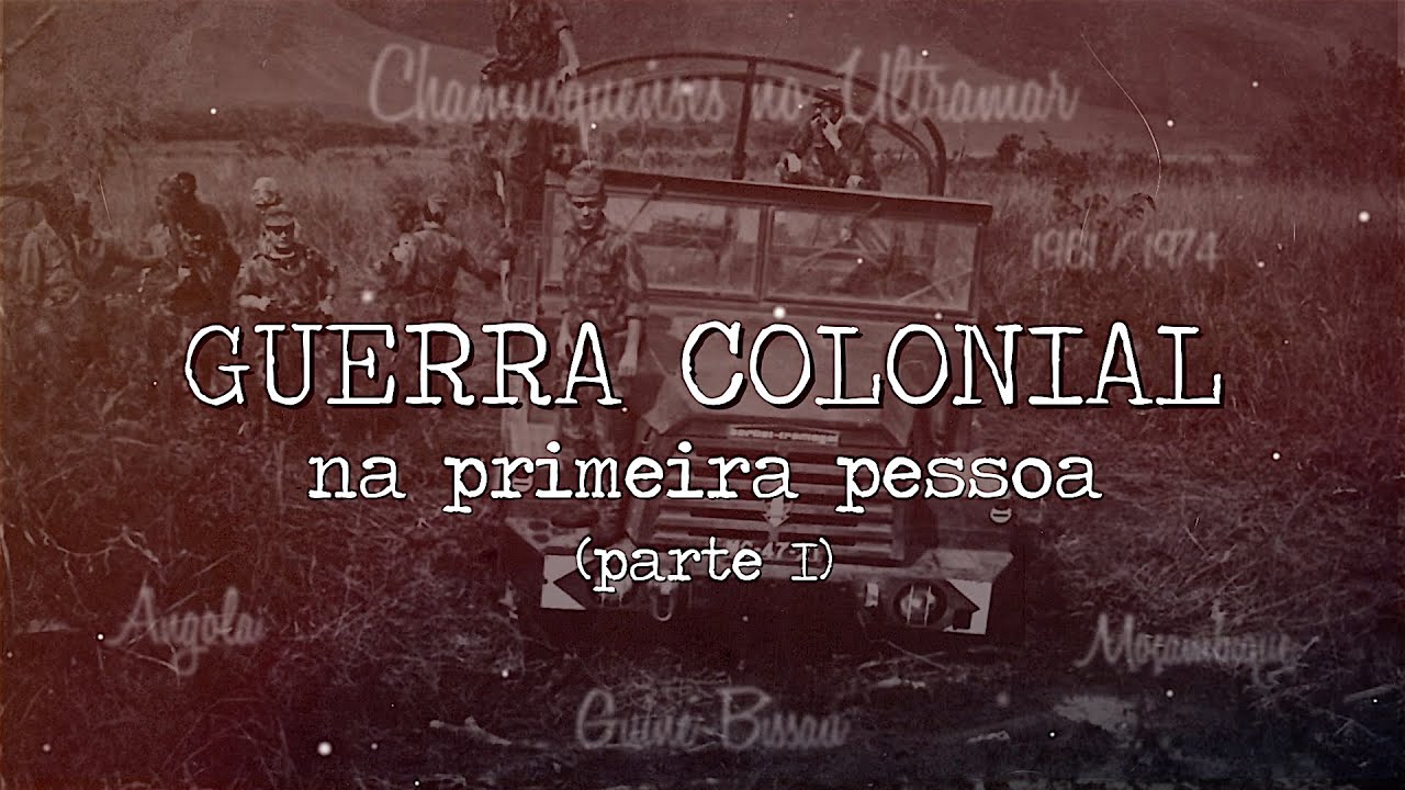 Guerra Colonial na 1ª Pessoa