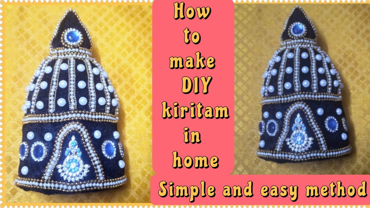 How to make kiritam | kiridam | how to make mukut | How to make DIY Ambal kreedam