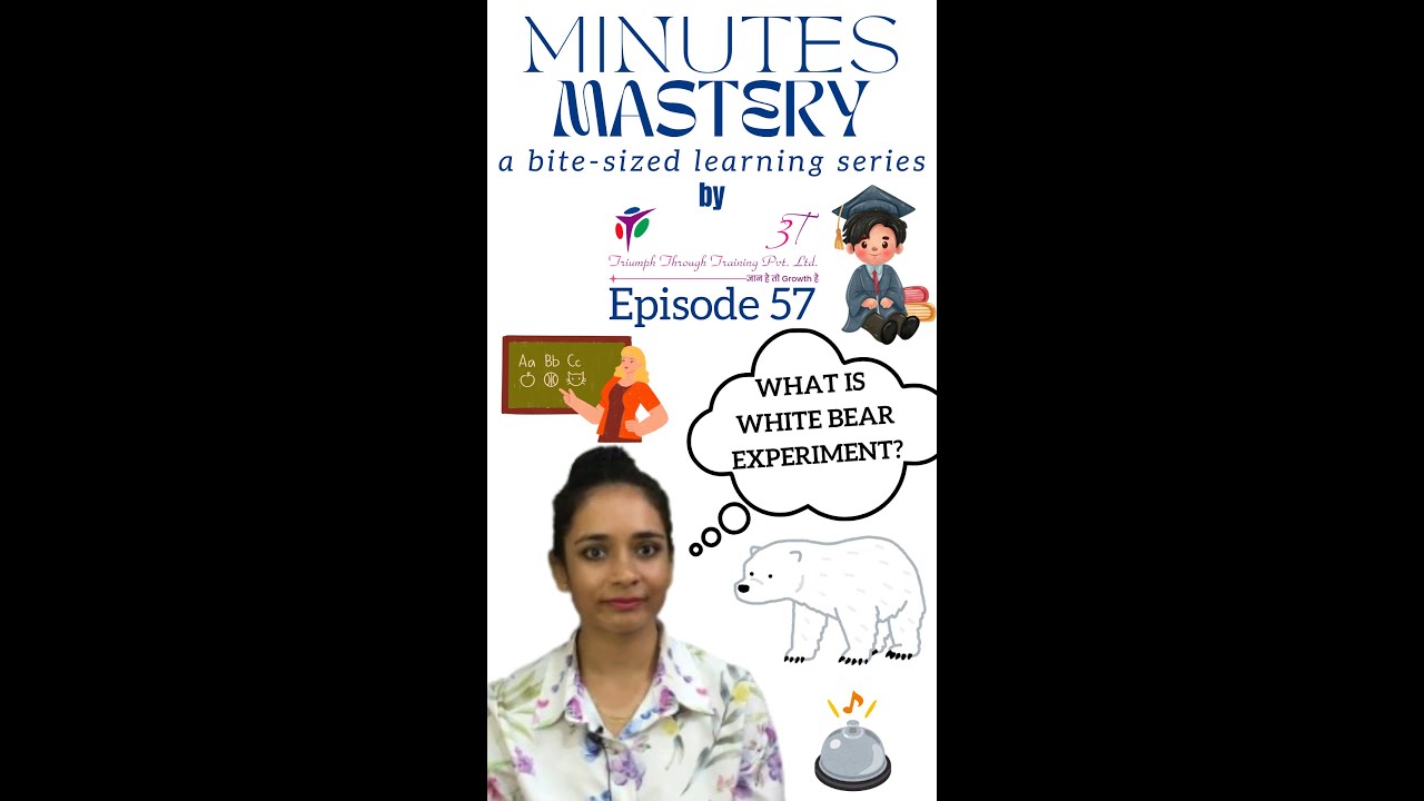 S2E57 Minutes Mastery | White Bear Experiment | Rajavee Arora #3t #gyan #growth #psychology