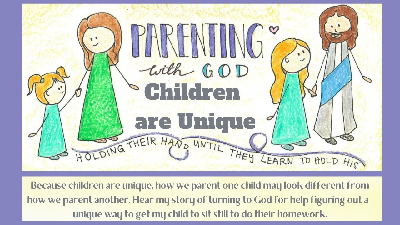 Parenting with God: Children are Unique