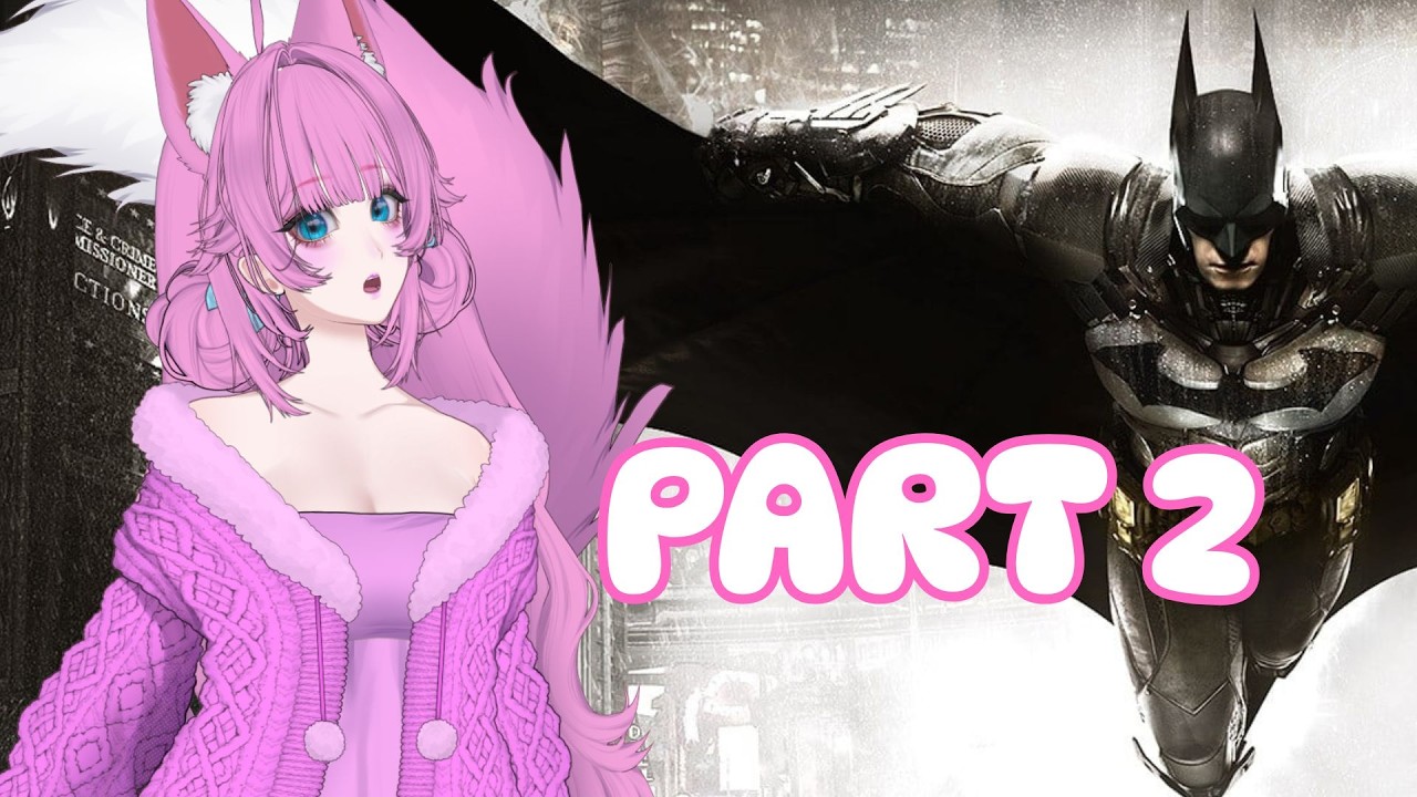 🌸【Batman: Arkham Knight】Let's drive a big car【Part 1】🌸