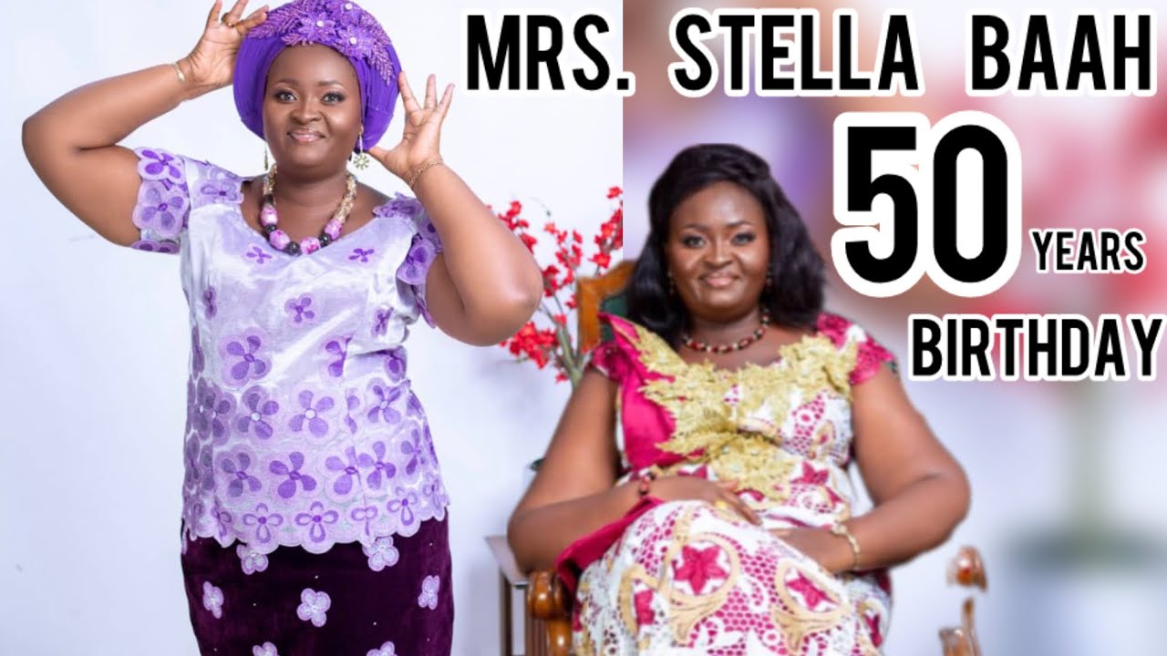 MRS. STELLA  OTUBEA   BAAH  50TH BIRTHDAY  ANNIVERSARY (FULL VIDEO)