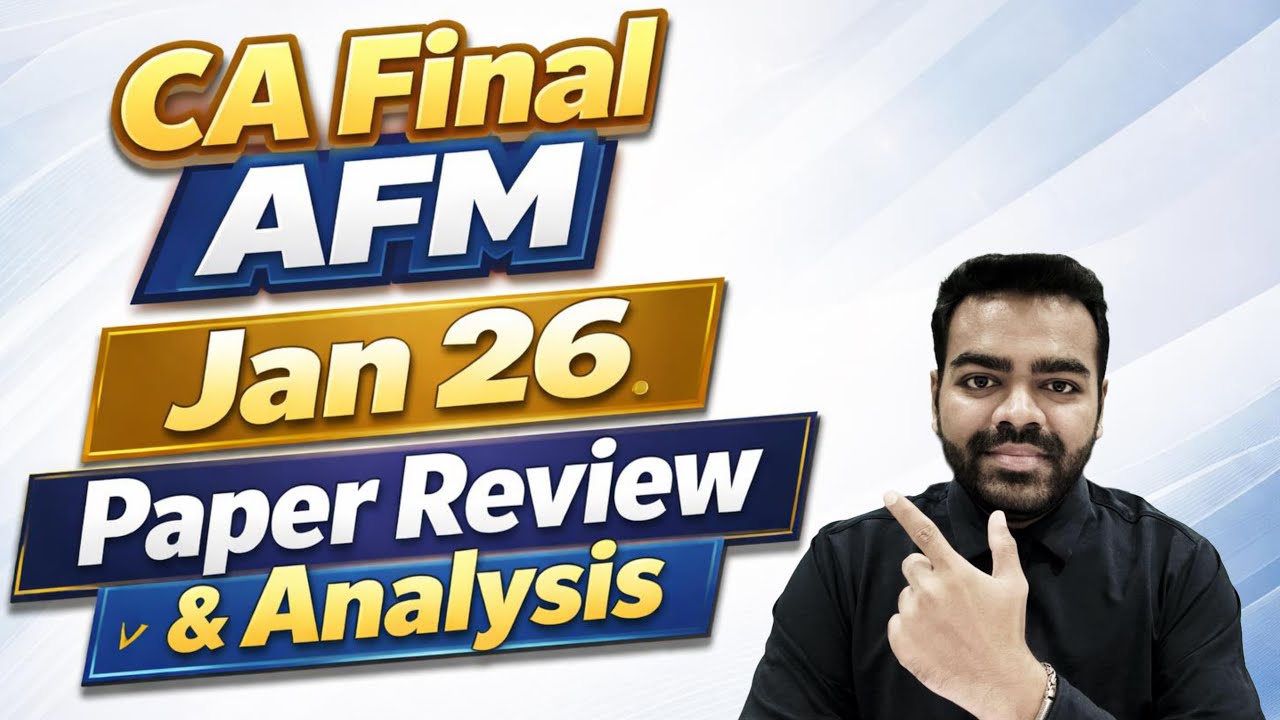 CA Final AFM Jan 26 Paper Review & Analysis