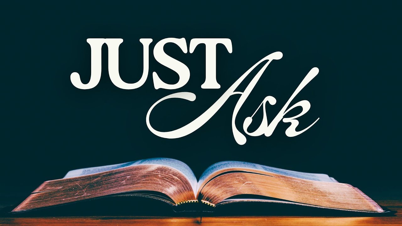 Just Ask | Pastor Jason Sciscoe | Sunday Worship Service