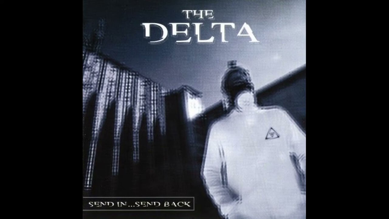 The Delta   Send In   Send Back 2001 HQ FULL ALBUM  ATMOSPHERIC  TECHNO