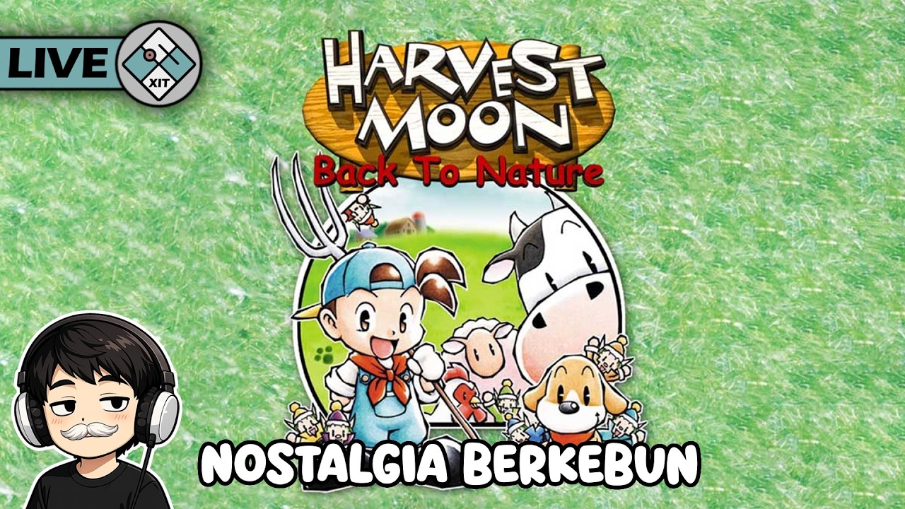 Berkebun Sampai Buka Puasa - Harvest Moon Back to Nature [Billing Sisa 31 Jam  1 Menit]