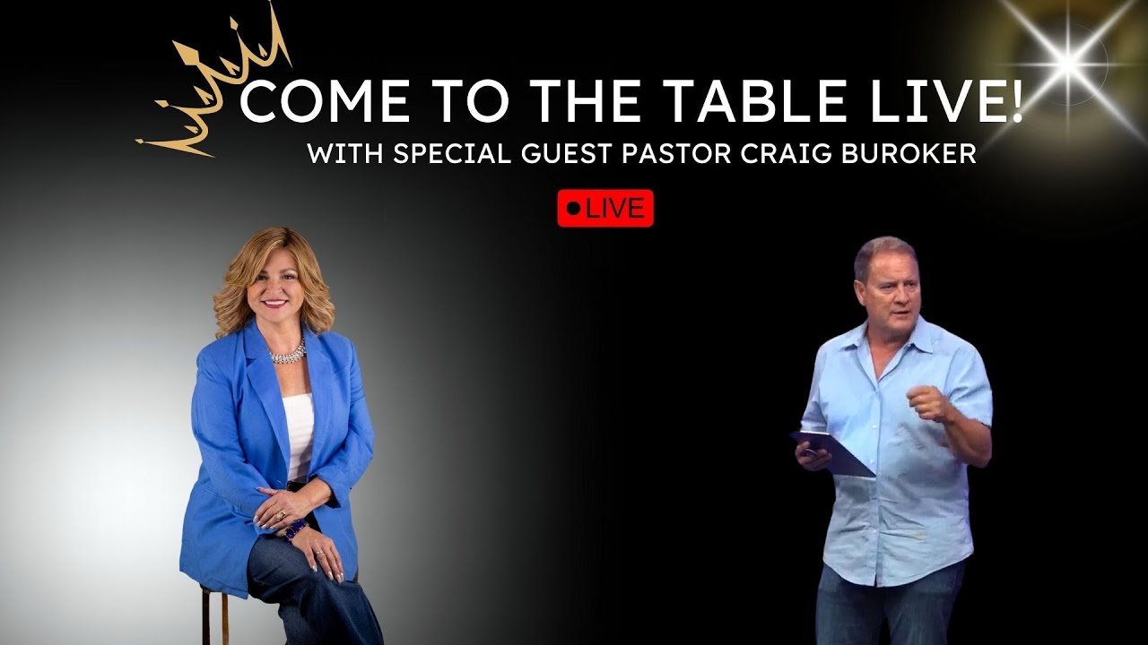 Come to the Table LIVE with Pastor Craig Buroker