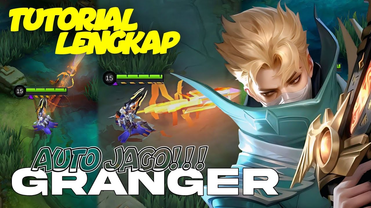 TUTORIAL PEMULA GRANGER REVAMP CARA MAIN + PENJELASAN LENGKAP TERBARU 2026 | MLBB