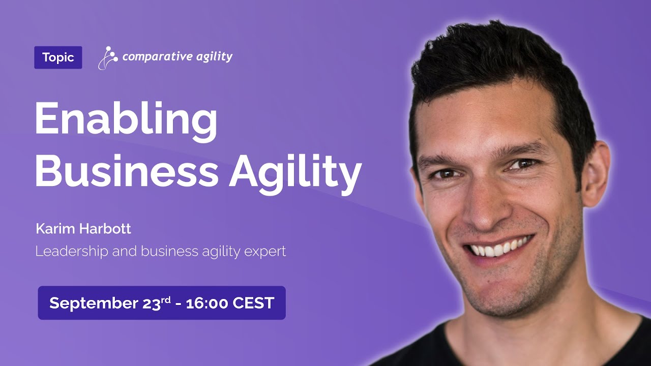Enabling Business Agility with Karim Harbott