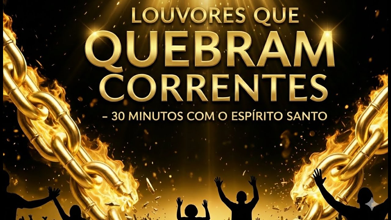 🔥🛡️ 30 Minutos com o Espírito Santo – Louvores que Vencem o Inferno ⚔️