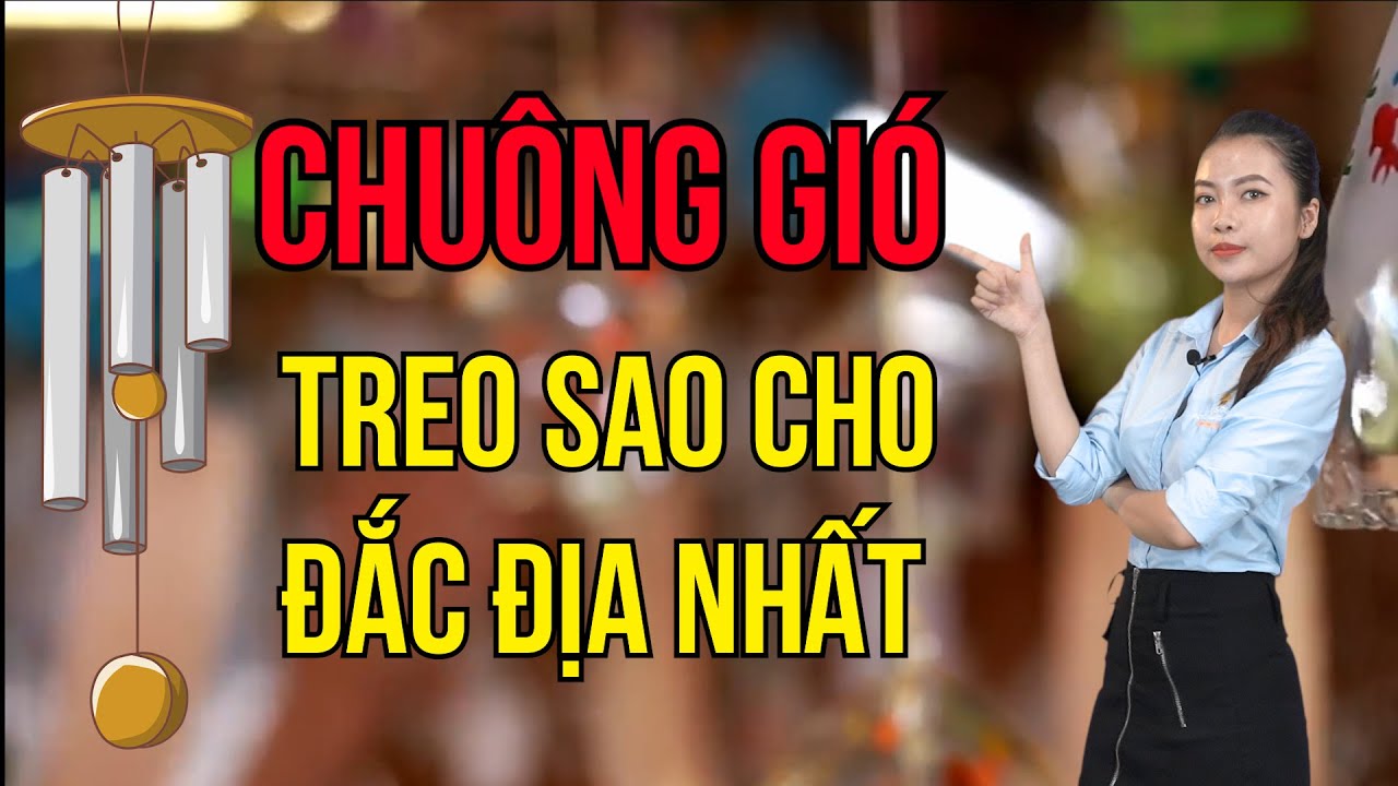Tại Sao Chuông Gió Giúp Hóa Giải Vận Xui, Xua Đuổi Âm Khí Và Hút Tài Lộc Cho Gia Chủ