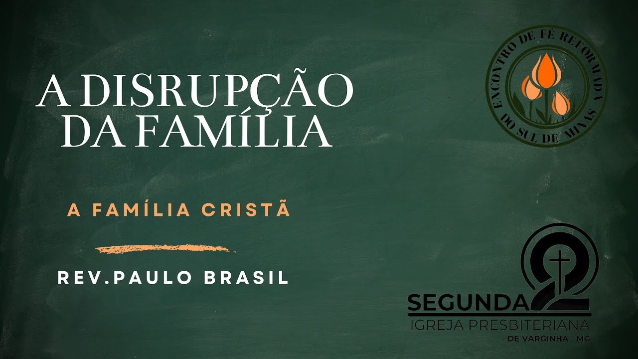 A DISRUPÇÃO DA FAMÍLIA