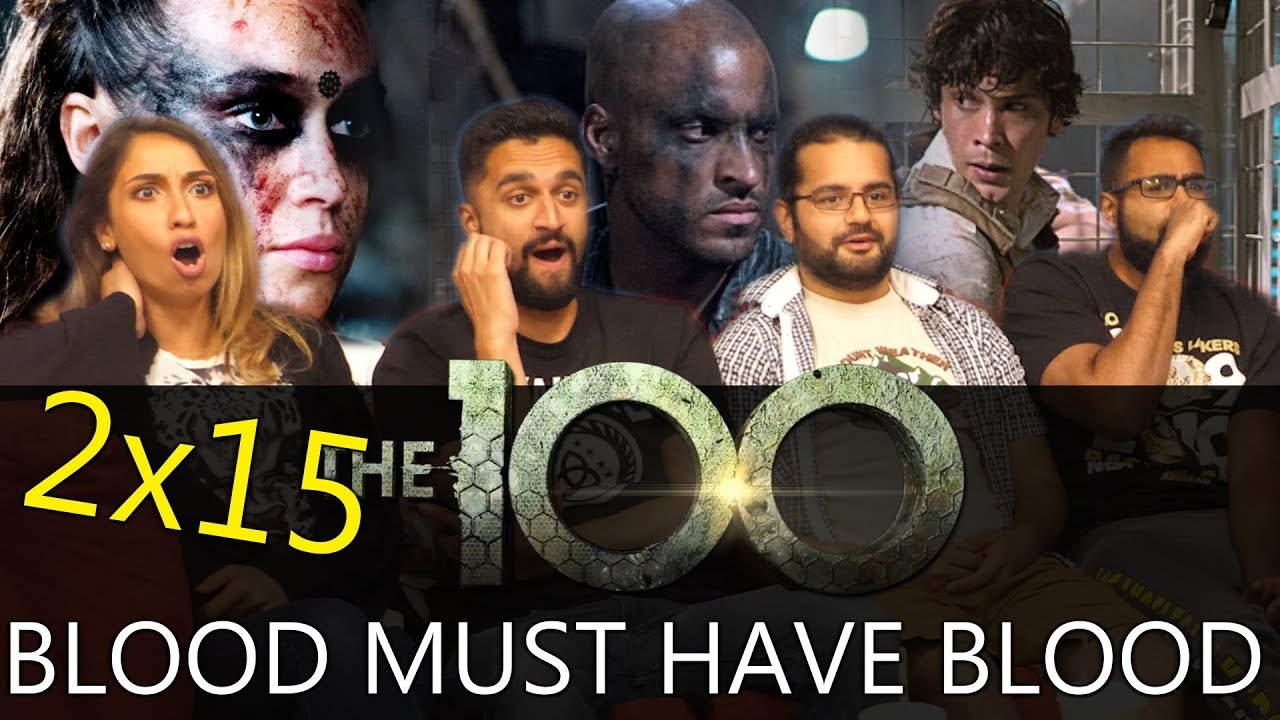 The 100 - 2x15 Blood Must Have Blood Part 1 - Group Reaction