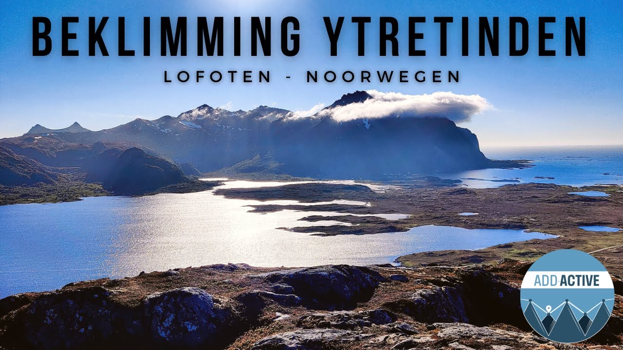 De beklimming van Ytretinden - Lofoten (Noorwegen)