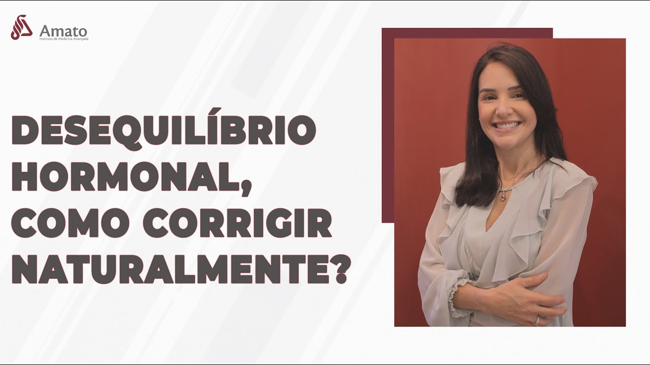 Como corrigir o Desequil&iacute;brio Hormonal naturalmente?