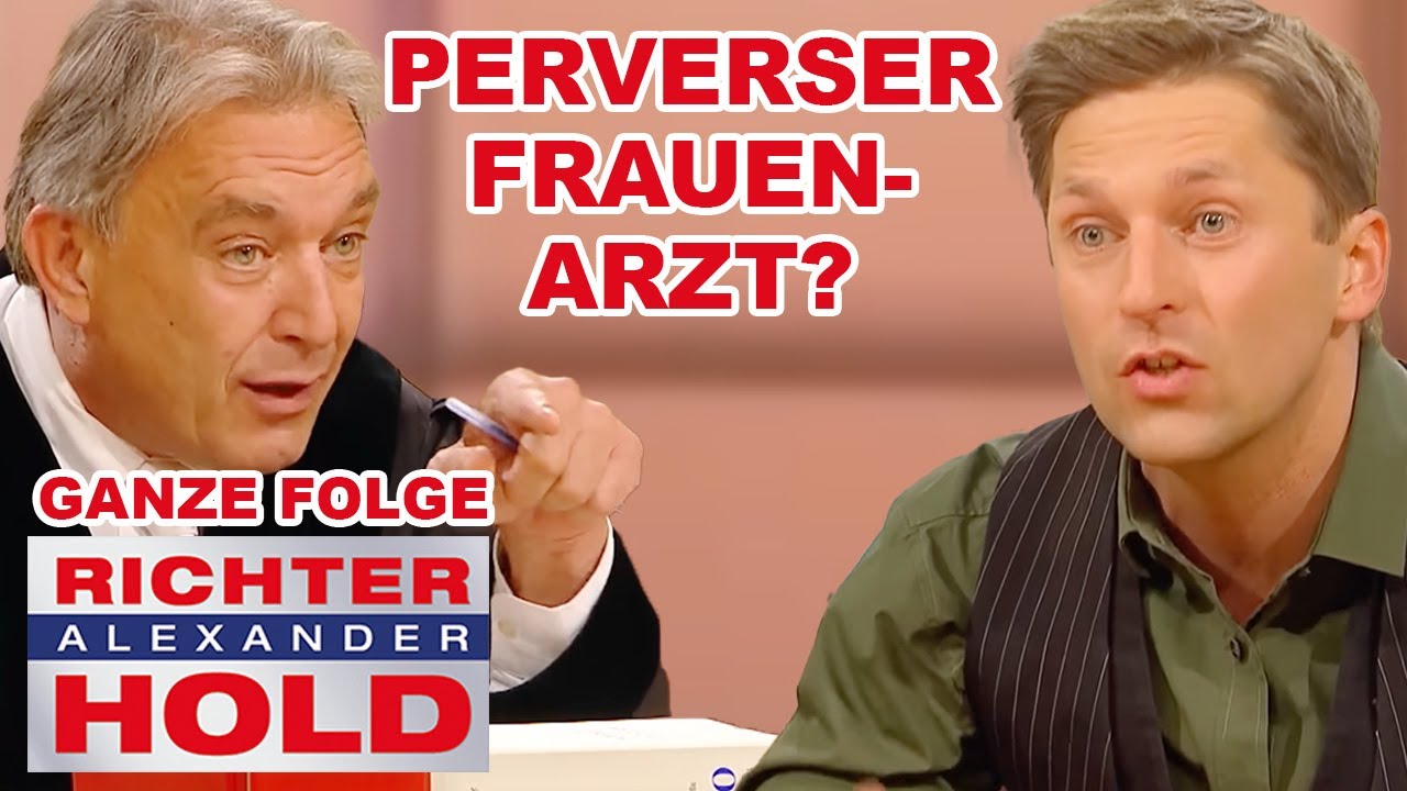 Heimlich Patientinnen gefilmt! Frauenarzt vor Gericht! |GANZE FOLGE| Richter Alexander Hold