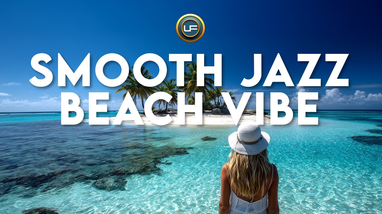 SMOOTH JAZZ  BEACH VIBE 09
