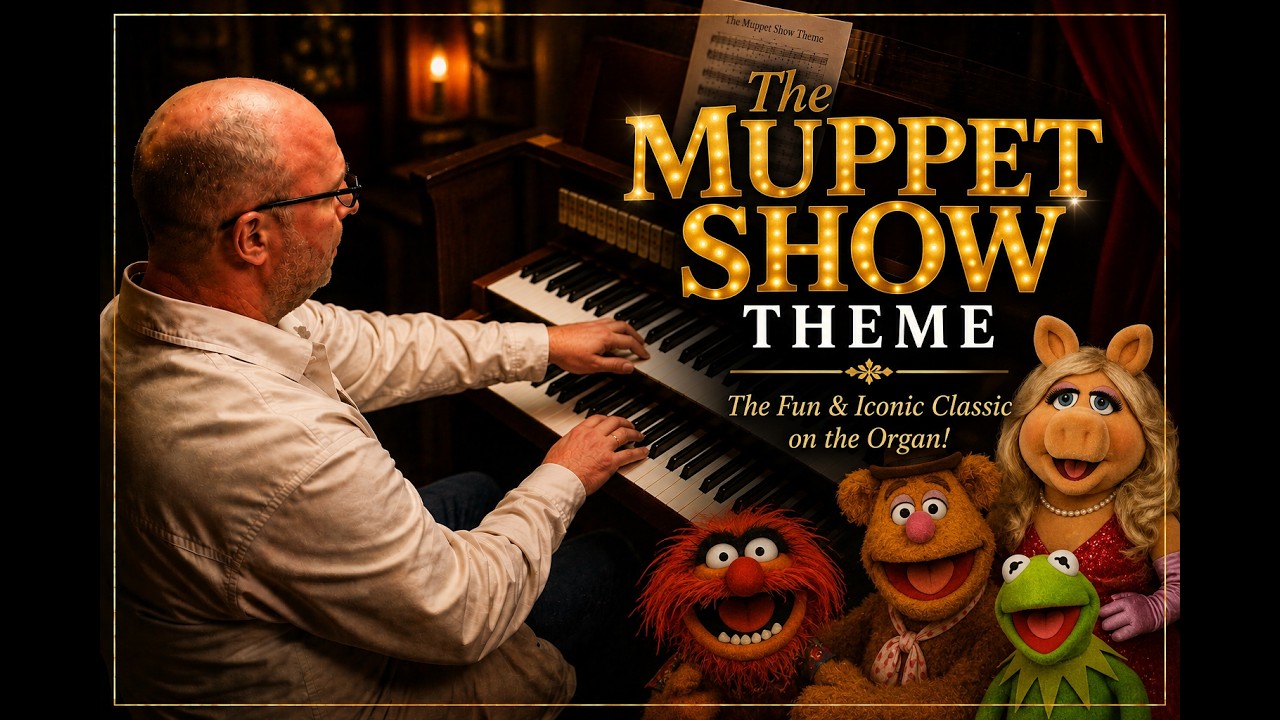 PIPE ORGAN COVER: MUPPET SHOW THEME by Martijn Koetsier