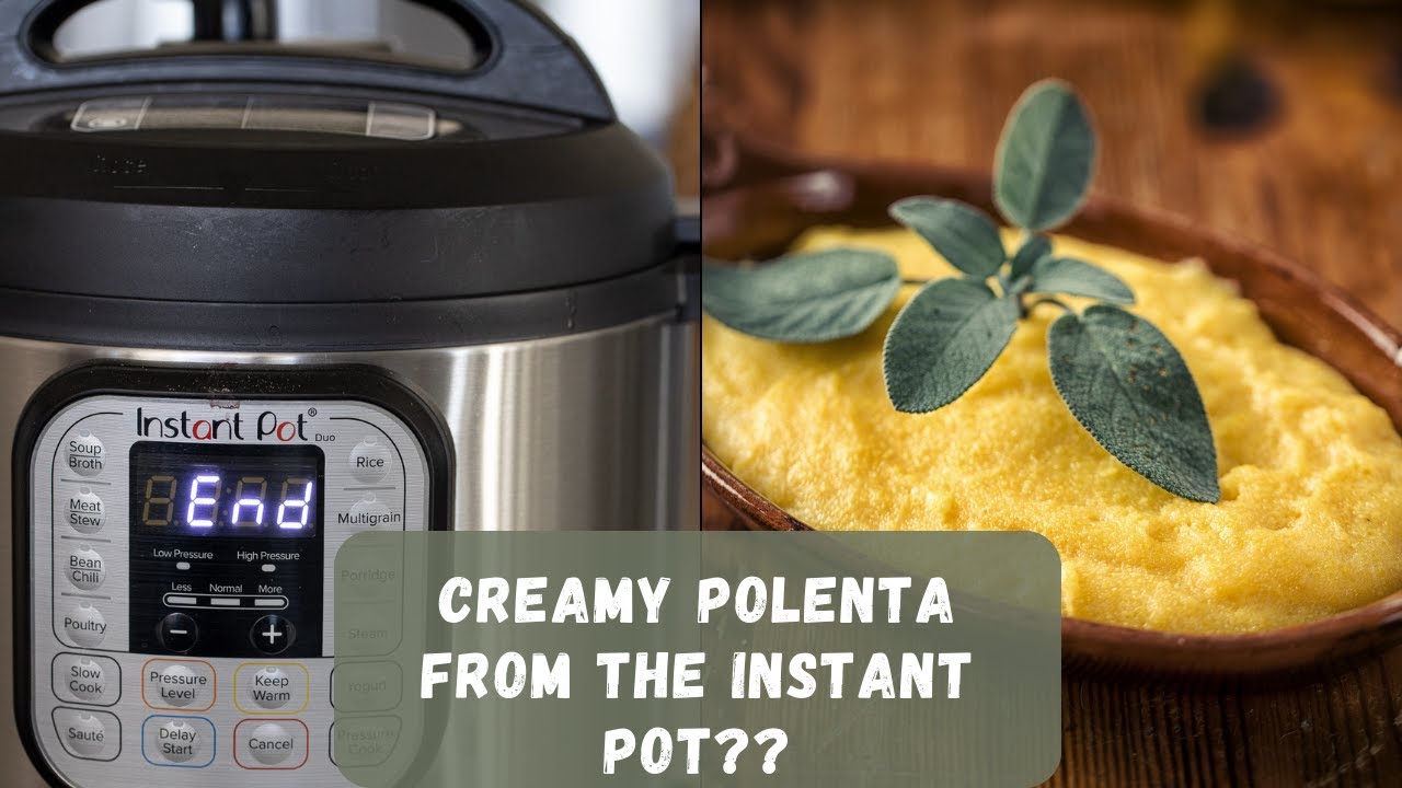 Instant Pot Creamy Polenta- A How-To Guide