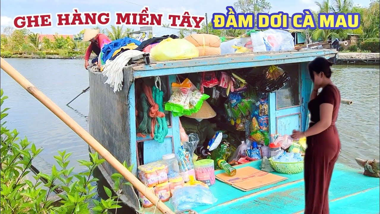 Vùng Quê Cuộc Sống Mưu Sinh Trên Ghe Hàng Miền Tây, Tôm Sú Nhìn Thấy Mê Tại Xã Đầm Dơi Cà Mau 2026