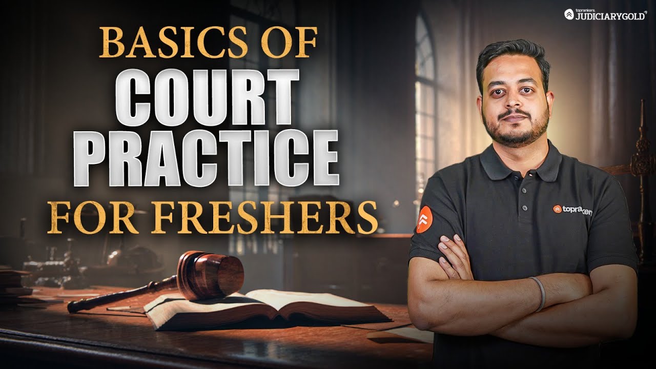 Basics of Court Practice for Freshers | Your First Step into Courtroom