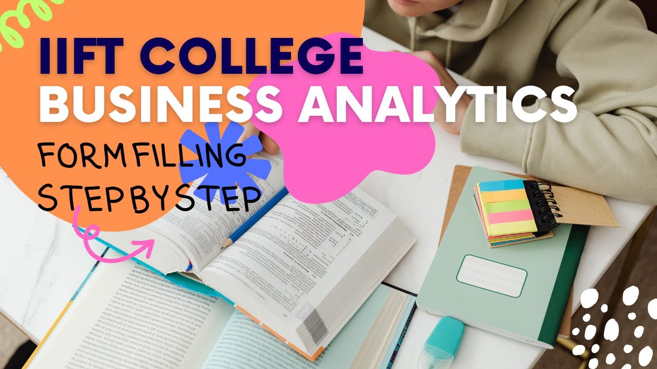IIFT 2024 - 25 Business Analytics Form Filling Made EASY!
