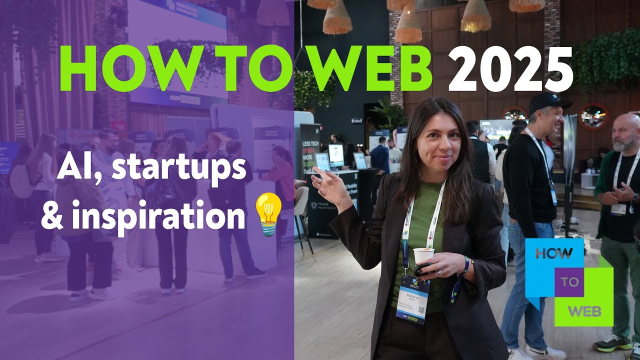 How to Web 2025 &ndash; AI, Innovation & Startup Energy | Event Highlights