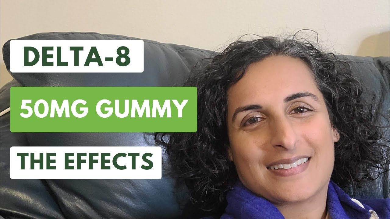 50mg Delta 8 Gummy Experience: See What Happens