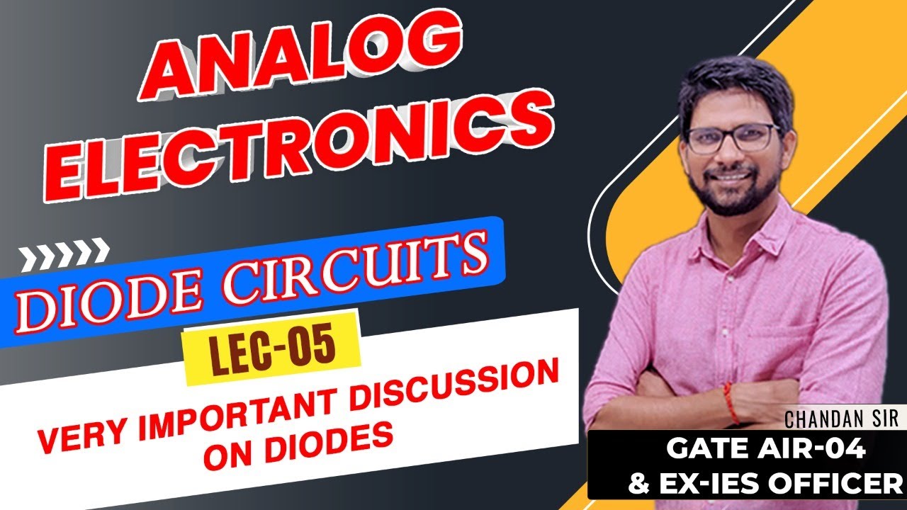 #05 || Very Important Discussion on Diodes | Analog Electronics | G - SAVIOUR 2.0 | GATE 2022