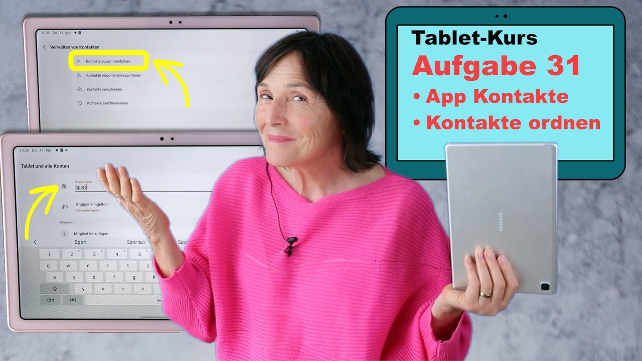 Tablet-Kurs Teil 31: Kontakte auf dem Tablet ordnen - Gruppen erstellen oder Speicherort ändern.