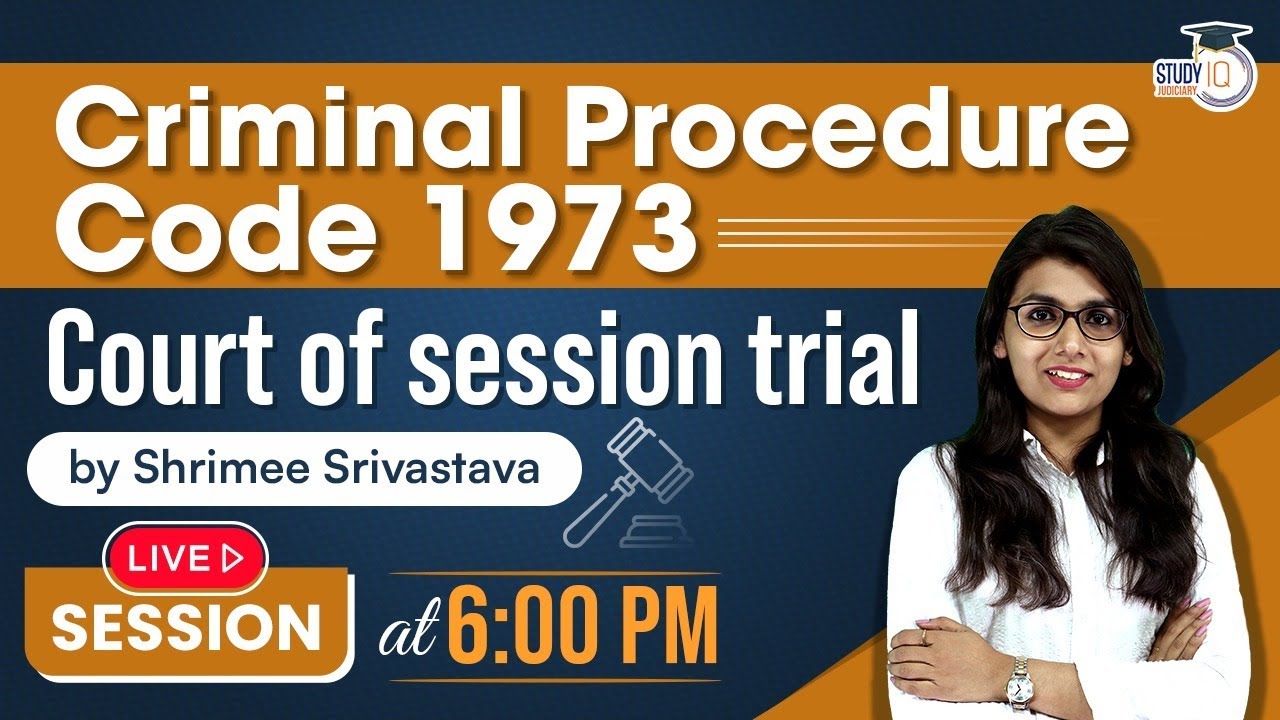 Trial Before Court of Session Under CrPC | Criminal Procedure Code,1973 | Judiciary