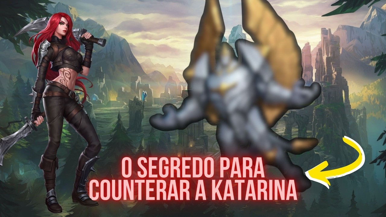 ENSINANDO COMO COUNTERAR UMA KATARINA