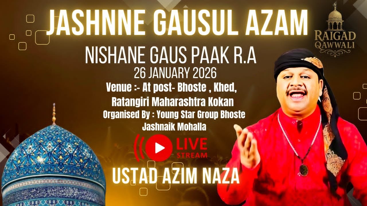 Live Qawwali Bhoste 2026 | Azim Naza | Jashne Gausul Azam | Nishane Gaus  Paak R.A #raigadqawwali