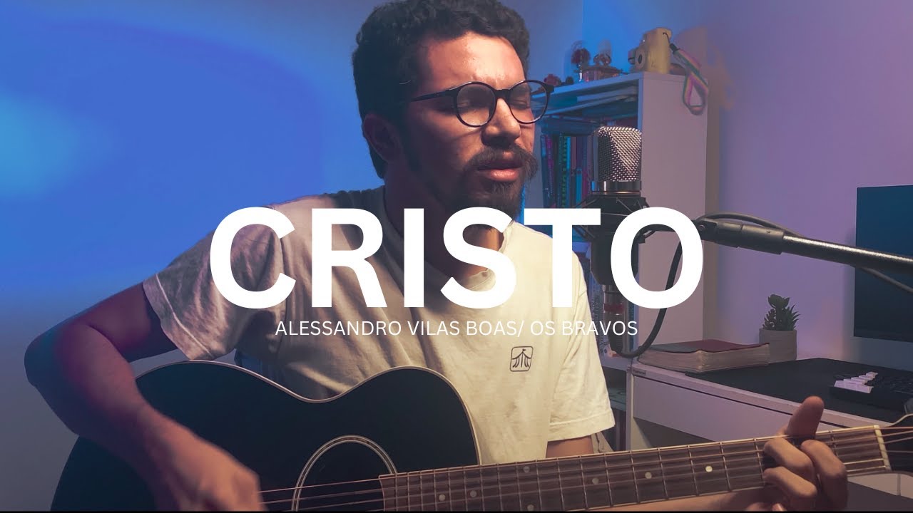 Alessandro vilas boas | CRISTO | OS BRAVOS | CARLOS DIEGO