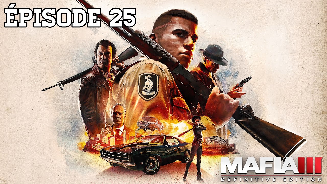 MAFIA 3 : DEFINITIVE EDITION #25 | MARCHÉ NOIR
